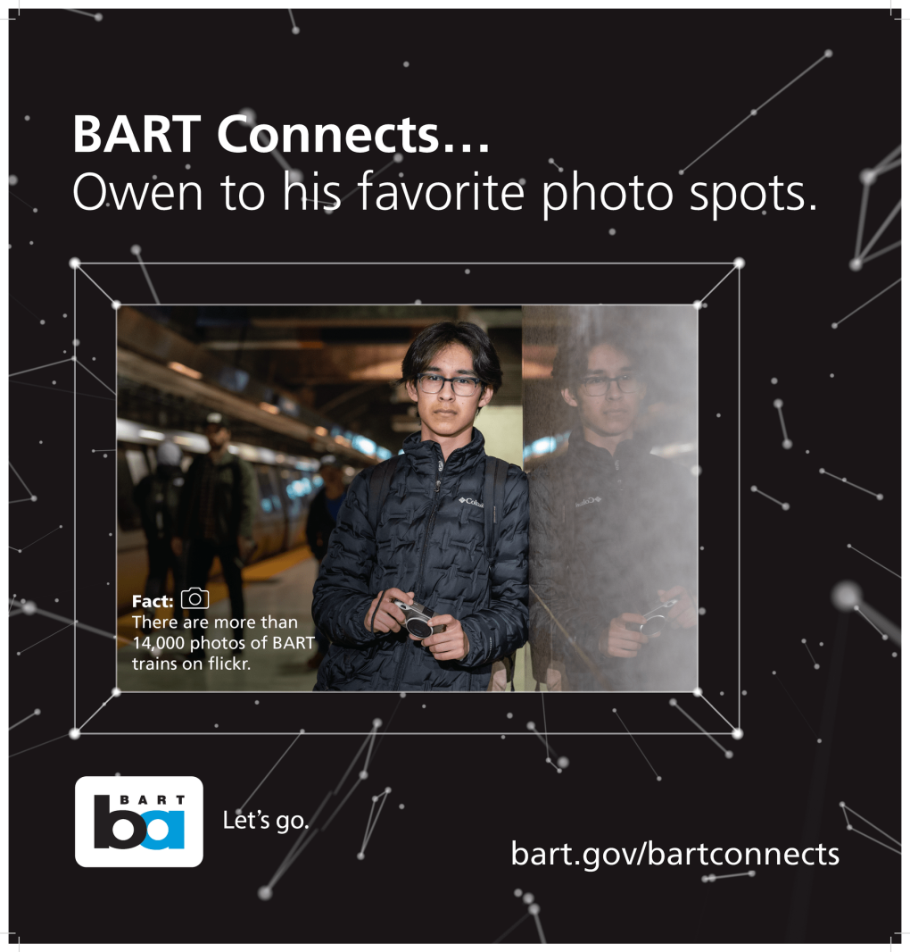 Advertisement showing a person at a BART station with a camera, promoting the connection to favorite photo spots with overlaid text, 'BART Connects... Owen to his favorite photo spots.' Includes a logo and a link to BART's website.