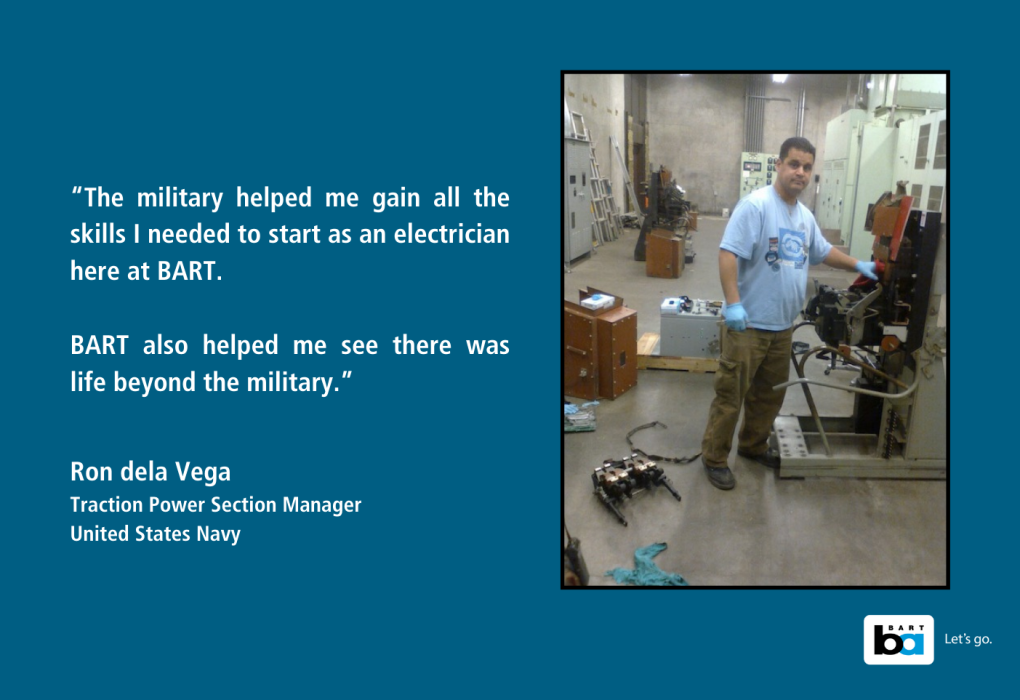 Ron dela Vega, Traction Power Section Manager and United States Navy veteran, stands in a BART workshop surrounded by tools and electrical equipment with a quote about his career progression at BART.